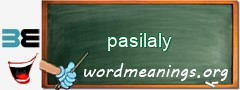 WordMeaning blackboard for pasilaly